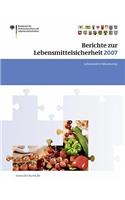 Berichte Zur Lebensmittelsicherheit 2007