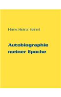Autobiographie meiner Epoche: (German)