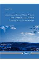 Universal Smart Grid Agent for Distributed Power Generation Management