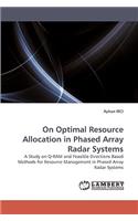 On Optimal Resource Allocation in Phased Array Radar Systems