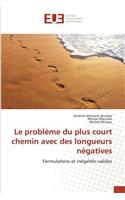 Le Problème Du Plus Court Chemin Avec Des Longueurs Négatives