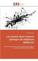 Le Lyrisme Dans l'Oeuvre Poétique de Stéphane Mallarmé
