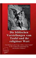 Biblischen Vorstellungen Vom Teufel Und Ihr Religioser Wert