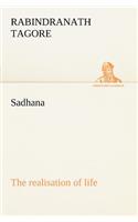 Sadhana: the realisation of life