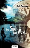 Erst Süd dann West
