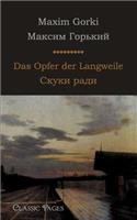 Das Opfer Der Langweile