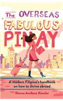 The Overseas Fabulous Pinay: A Modern Filipina's Handbook on How to Thrive Abroad(1 Ovfabpinay)
