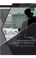 Kundenintegration im Key Account Management