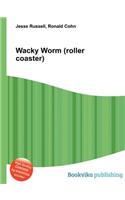 Wacky Worm (Roller Coaster)