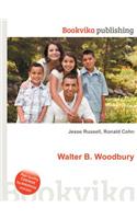 Walter B. Woodbury: (English)