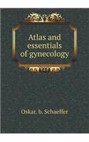Atlas and Essentials of Gynecology