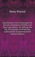 Klassifikation Und Terminologie Der Rezenten Brennbaren Biolithe Und Ihrer Lagerstatten: Im Auftrage Der Kgl. Preussischen Geologischen Landesanstalt Zusammengestellt (German Edition)