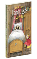 Mi Primer Larousse de Cuentos