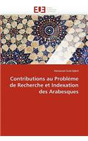 Contributions Au Probl�me de Recherche Et Indexation Des Arabesques: (Omn.Univ.Europ.)