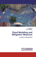 Flood Modeling and Mitigation Measures