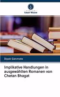 Implikative Handlungen in ausgewählten Romanen von Chetan Bhagat