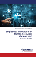 Employees' Perception on Human Resources Management
