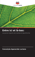 Entre ici et là-bas