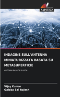 Indagine Sull'antenna Miniaturizzata Basata Su Metasuperficie