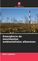 Emergência de movimentos ambientalistas albaneses