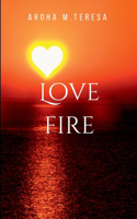 Love fire