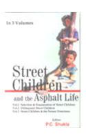 Street Children and the Asphalt Life (3 Vols.)