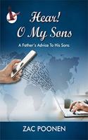 Hear! O My Sons: A Father's Advice To His Sons