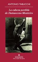 La cabeza perdida de Damasceno Monteiro / The Missing Head of Damasco Monteiro