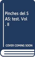 Pinches del SAS: test. Vol. II