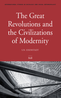 Great Revolutions and the Civilizations of Modernity