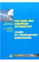 Euro and European Integration- l'Euro Et l'Intégration Européenne: Edited By/Sous La Direction de Jean-Victor Louis And/Et Hajo Bronkhorst