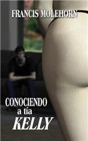 Conociendo a Tia Kelly
