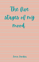 five stages of my mood