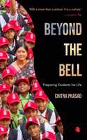 Beyond the Bell : Preparing Students for Life
