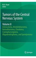 Tumors of the Central Nervous System, Volume 8