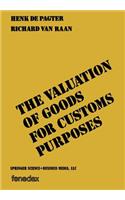 Valuation of Goods for Customs Purposes