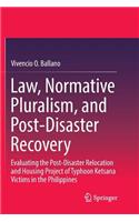 Law, Normative Pluralism, and Post-Disaster Recovery