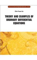Theory And Examples Of Ordinary Differential Equations
