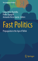 Fast Politics