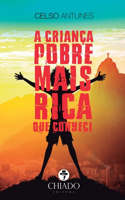 A Criança pobre mais rica que conheci