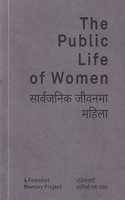 The Public Life of Women: A Feminist Memory Project