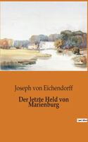letzte Held von Marienburg