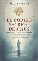 Código Secreto De Jesús - Según El Evangelio De Tomás