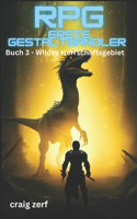 RPG Erste Gestaltwandler - Buch 3 Wildes Herrschaftsgebiet