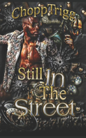 Still In The Street