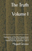 The Truth Volume I