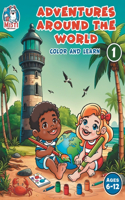 Adventures Around the World: Color and learn(1 Adventures Around the World)