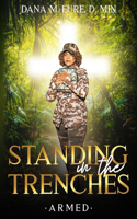 Standing in the Trenches