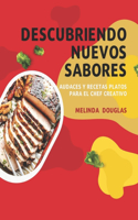 Descubriendo Nuevos Sabores: Audaces y Recetas Platos para el Chef Creativo