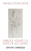 Sherlock Holmes Y El Signo de Los Cuatro